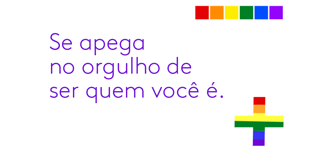 Se apega no orgulho de ser quem você é.